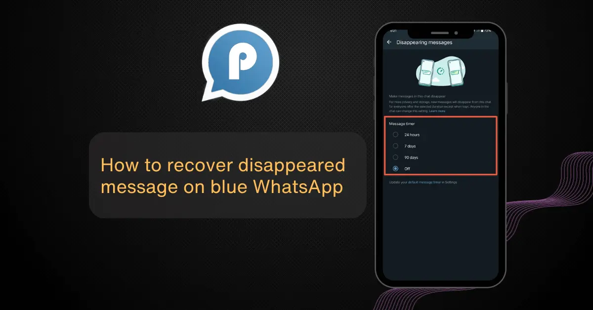 recover disappearing messages through backup in blue WhatsApp plus